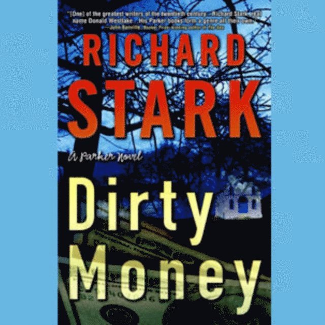 Donald E. Westlake - Dirty Money, Ljudbok