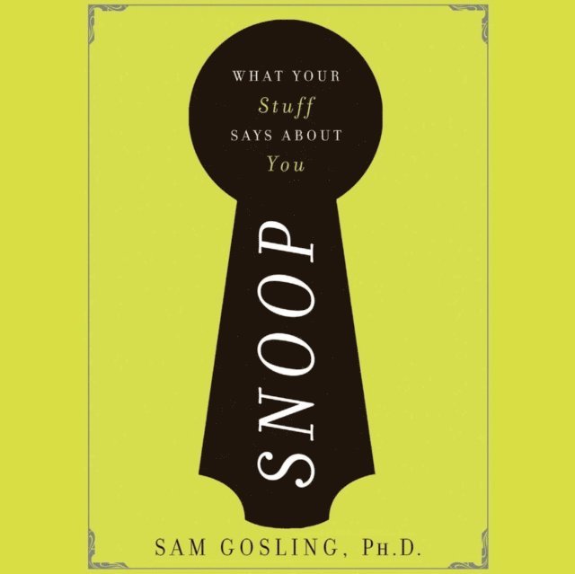 Sam Gosling PhD - Snoop, Ljudbok