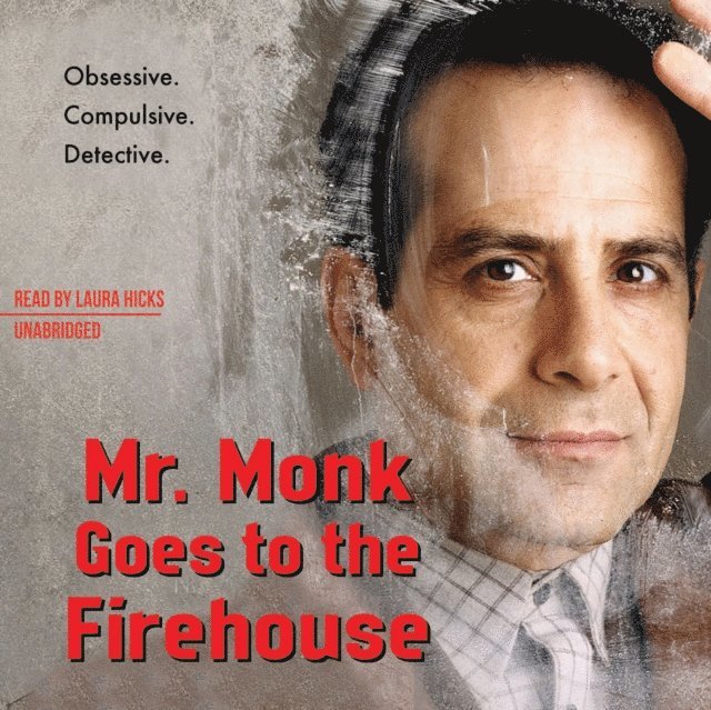 Lee Goldberg - Mr. Monk Goes to the Firehouse, Ljudbok