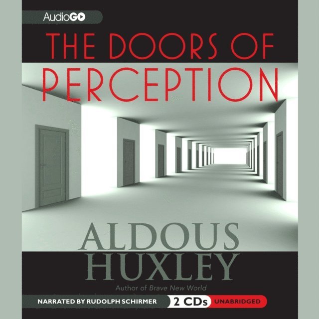 Aldous Huxley - Doors of Perception, Ljudbok