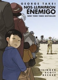 Nos llamaron Enemigo (They Called Us Enemy): Spanish Edition