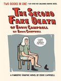The Second Fake Death of Eddie Campbell &; The Fate of the Artist