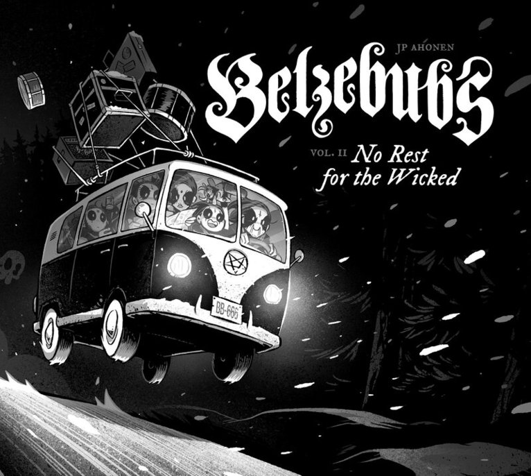 J.P. Ahonen - Belzebubs (Vol 2): No Rest for the Wicked, Inbunden