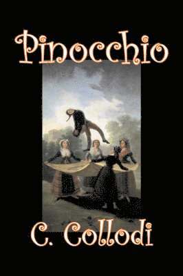 C Collodi, Carlo Collodi, Carlo Lorenzini - Pinocchio by Carlo Collodi, Fiction, Action & Adventure, Häftad