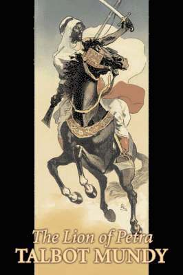 Lion of Petra by Talbot Mundy, Fiction, Classics, Action & Adventure