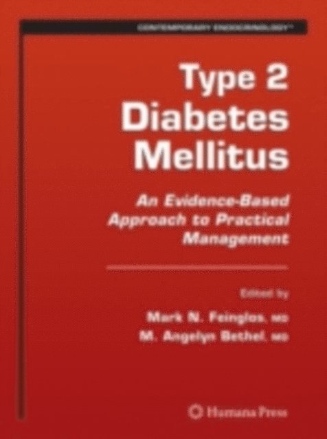 Mary Angelyn Bethel, Mark N. Feinglos - Type 2 Diabetes Mellitus:, E-bok. Tillgänglighet: Lägg i varukorg
