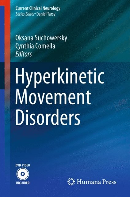 Cynthia Comella, Oksana Suchowersky - Hyperkinetic Movement Disorders, E-bok