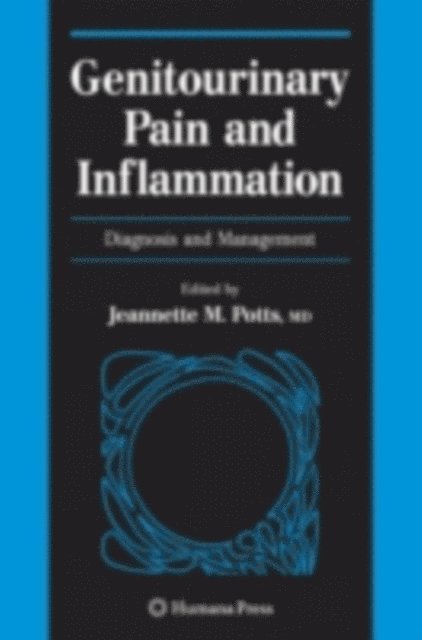 Jeannette M. Potts - Genitourinary Pain and Inflammation:, E-bok