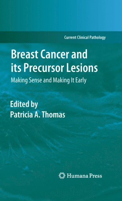 Patricia A. Thomas - Breast Cancer and its Precursor Lesions, E-bok