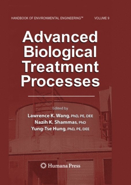Yung-Tse Hung, Nazih K. Shammas, Lawrence K. Wang - Advanced Biological Treatment Processes, E-bok