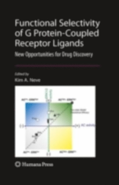 Kim Neve - Functional Selectivity of G Protein-Coupled Receptor Ligands, E-bok