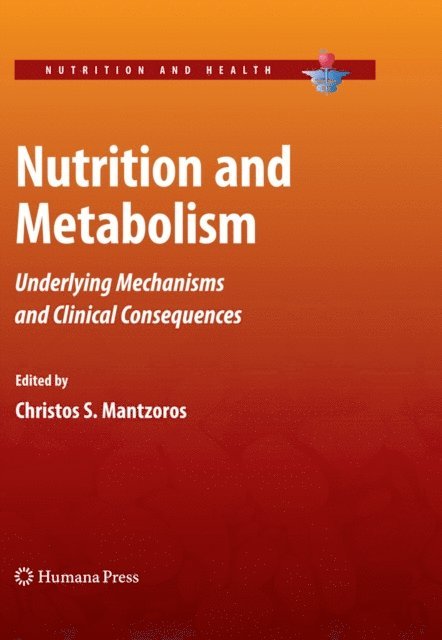 Christos S. Mantzoros - Nutrition and Metabolism, E-bok