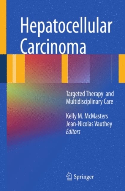 Kelly M. McMasters - Hepatocellular Carcinoma:, E-bok