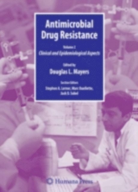 Douglas Mayers - Antimicrobial Drug Resistance, E-bok