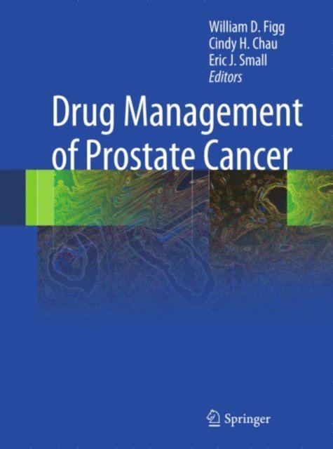 Eric J. Small, Cindy H. Chau, William D. Figg - Drug Management of Prostate Cancer, E-bok. Tillgänglighet: Lägg i varukorg