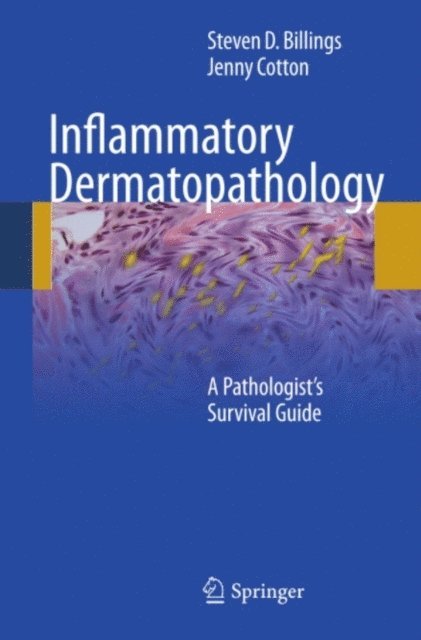 Jenny Cotton, Steven D. Billings - Inflammatory Dermatopathology, E-bok