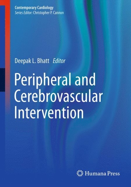 Deepak L. Bhatt - Peripheral and Cerebrovascular Intervention, E-bok