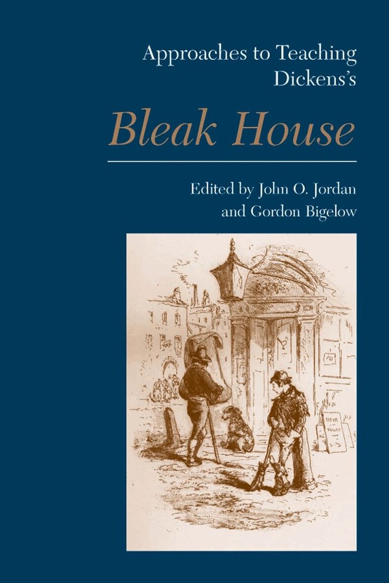 John O. Jordan - Approaches to Teaching Dickens's Bleak House, Inbunden. Tillgänglighet: Tillfälligt slut
