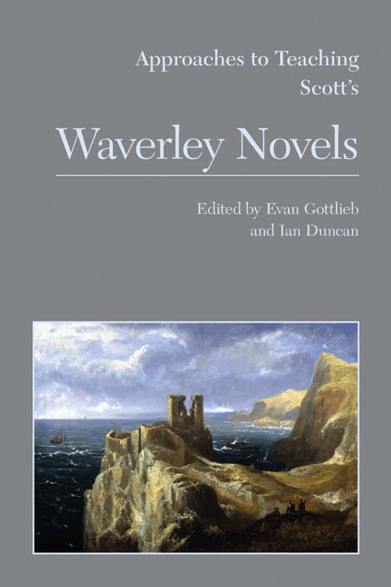 Evan Gottlieb, Ian Duncan - Approaches to Teaching Scott's Waverley Novels, Inbunden. Tillgänglighet: Tillfälligt slut