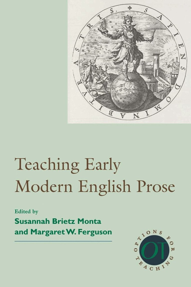 Susannah Brietz Monta - Teaching Early Modern English Prose, Häftad. Tillgänglighet: Tillfälligt slut
