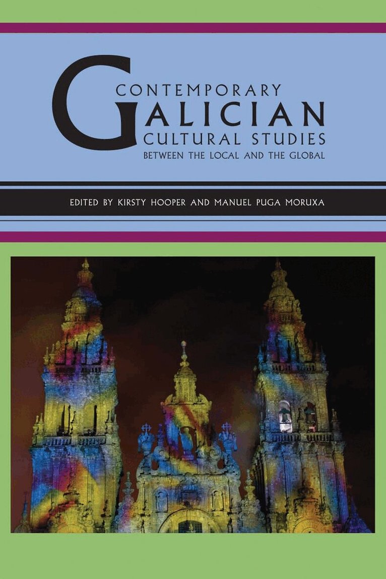 Kirsty Hooper, Manuel Puga Moruxa - Contemporary Galician Cultural Studies:, Inbunden