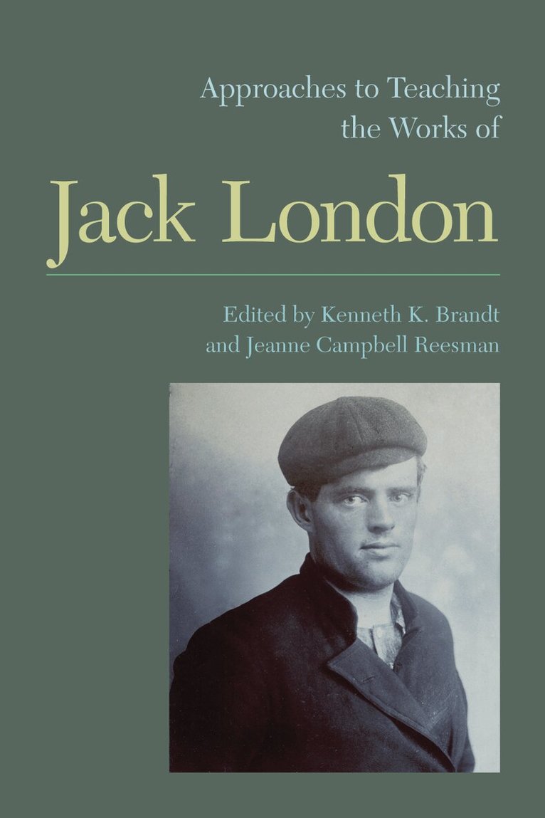 Jeanne Campbell Reesman, Kenneth K. Brandt, Jeanne Campbell Reesman - Approaches to Teaching the Works of Jack London, Inbunden. Tillgänglighet: Tillfälligt slut