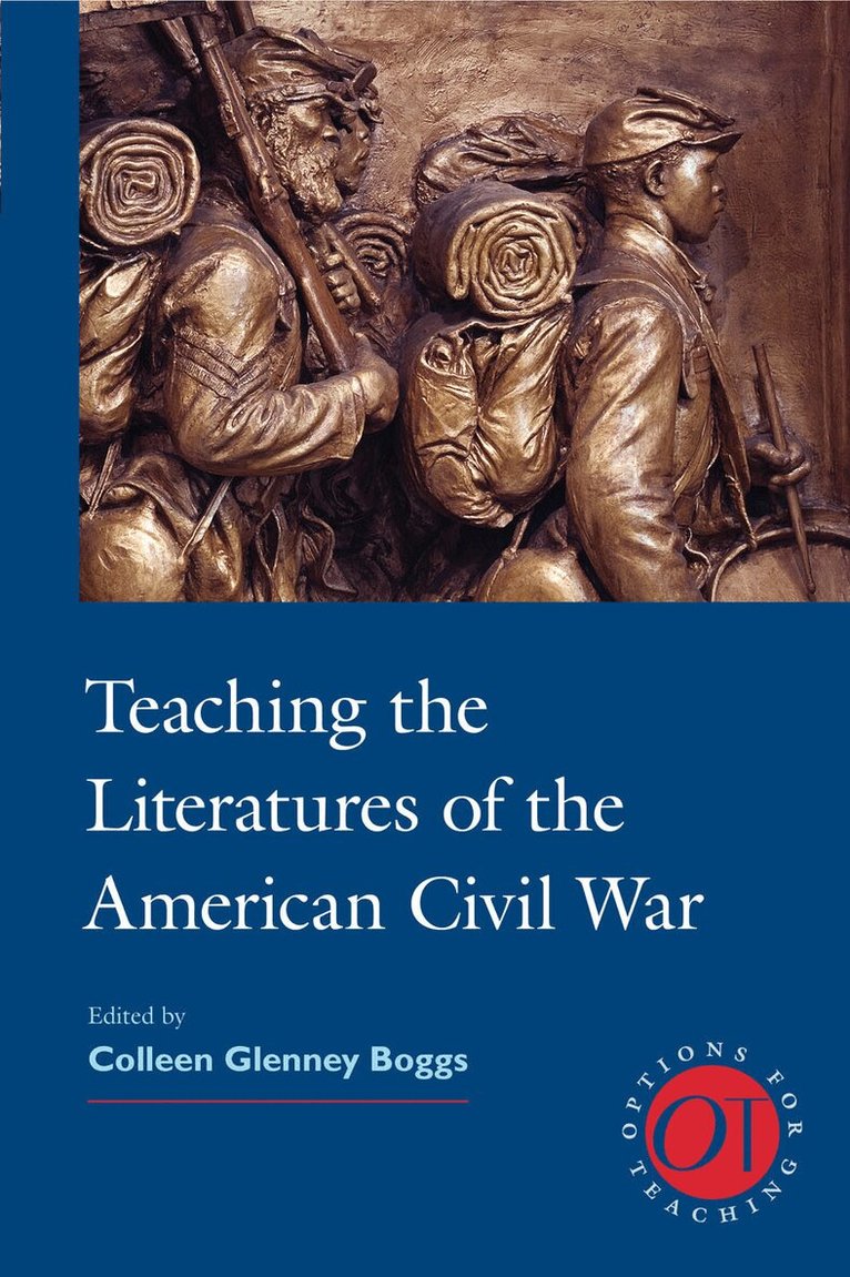 Colleen Glenney Boggs - Teaching the Literatures of the American Civil War, Häftad. Tillgänglighet: Tillfälligt slut