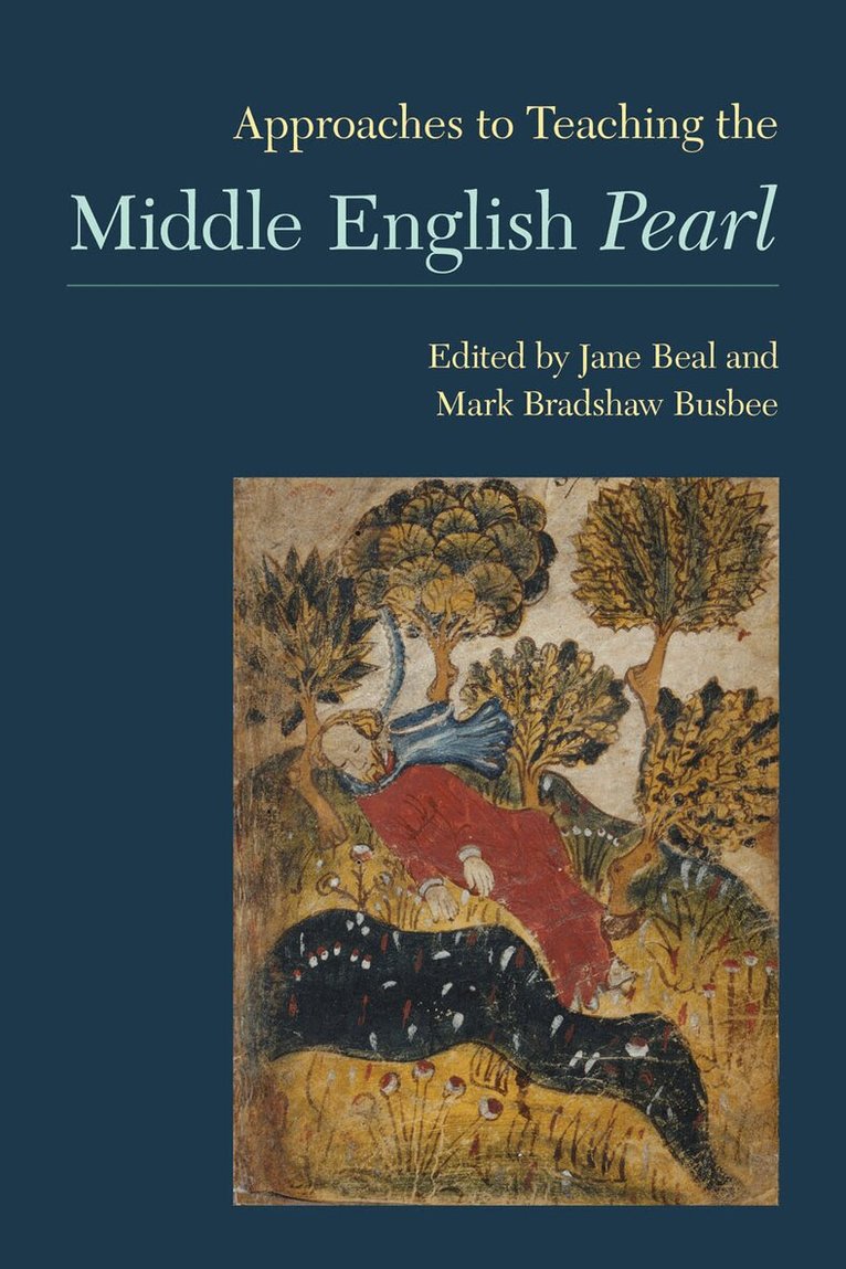 Jane Beal, Mark Bradshaw Busbee - Approaches to Teaching the Middle English Pearl, Inbunden. Tillgänglighet: Tillfälligt slut
