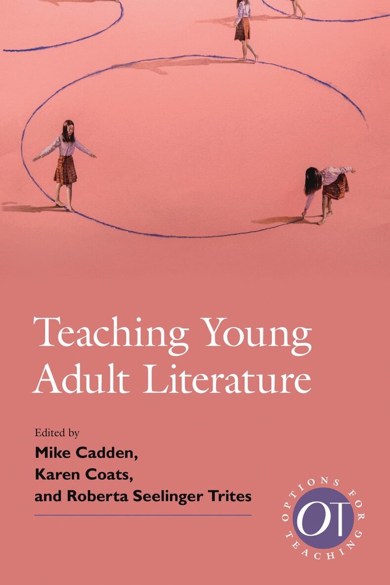 Mike Cadden, Karen Coats, Roberta S. Trites - Teaching Young Adult Literature, Inbunden