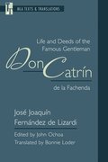 Life and Deeds of the Famous Gentleman Don Catrn de la Fachenda