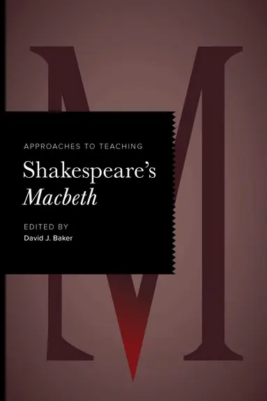 Approaches to Teaching Shakespeare's Macbeth
