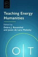 Debra J. Rosenthal, Jason de Lara Molesky - Teaching Energy Humanities, Inbunden