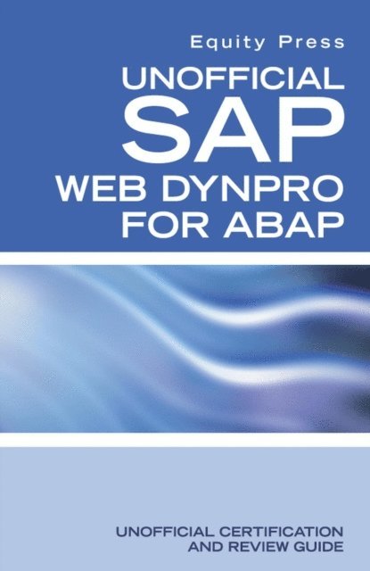 equitypress - Unofficial SAP WebDynpro for ABAP, E-bok. Tillgänglighet: Lägg i varukorg