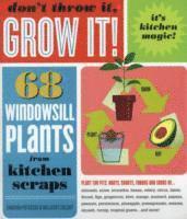 Don't Throw It, Grow It! av Deborah Peterson