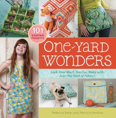 One-Yard Wonders av Patricia Hoskins, Rebecca Yaker