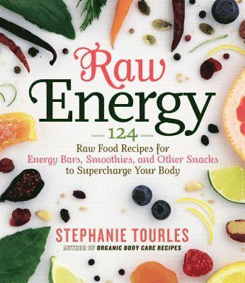 Stephanie L. Tourles - Raw Energy, Häftad
