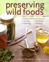 Matthew Weingarten, Raquel Pelzel - Preserving Wild Foods, Häftad