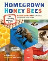 Alethea Morrison - Homegrown Honey Bees, Häftad