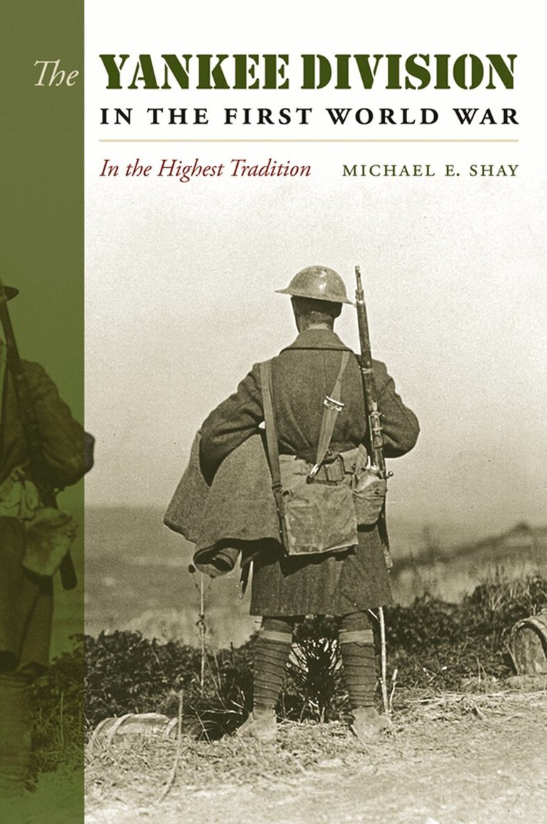 Michael E. Shay - Yankee Division in the First World War, Inbunden. Tillgänglighet: Tillfälligt slut