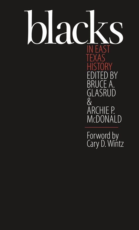 Bruce A. Glasrud, Archie P. McDonald - Blacks in East Texas History, Inbunden. Tillgänglighet: Tillfälligt slut