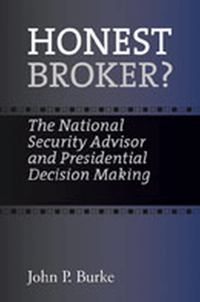 John P. Burke - Honest Broker?, Häftad. Tillgänglighet: Tillfälligt slut