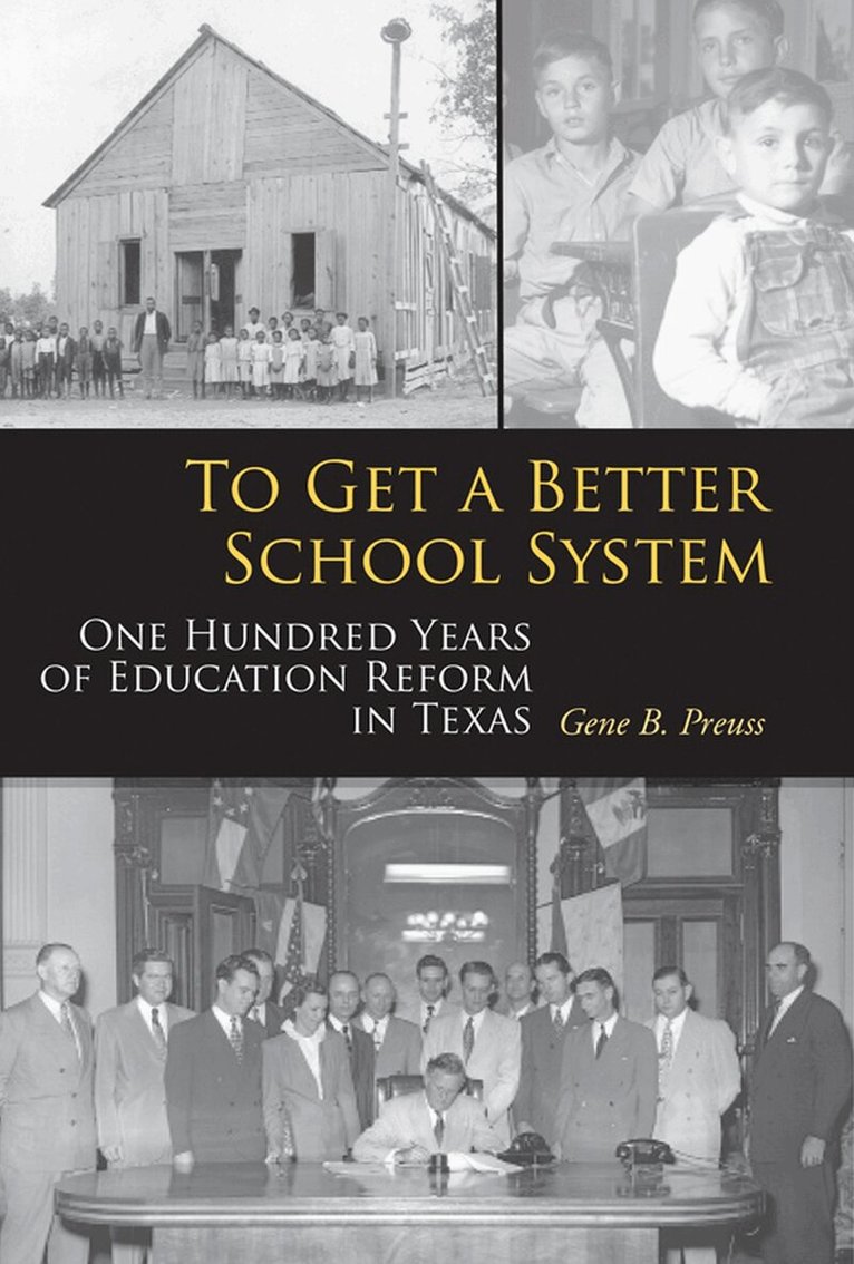 Gene B. Preuss - To Get a Better School System, Inbunden