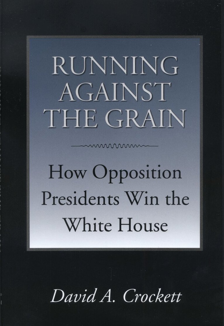 David A. Crockett - Running Against the Grain, Häftad