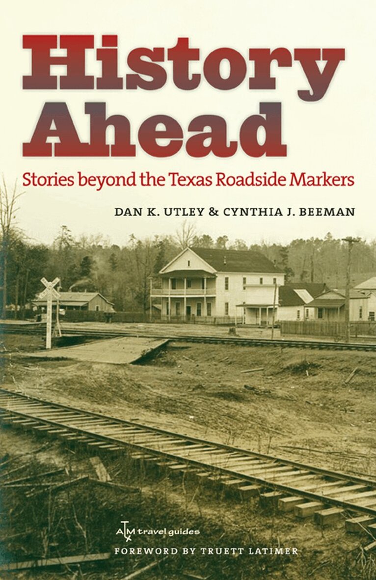 Dan K. Utley, Cynthia J. Beeman - History Ahead, Häftad
