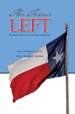 David O'Donald, Kyle G. Wilkison, Cullen Wilkison - Texas Left, Inbunden. Tillgänglighet: Tillfälligt slut