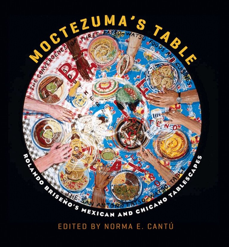 Norma E. Cantu - Moctezuma's Table, Inbunden. Tillgänglighet: Tillfälligt slut