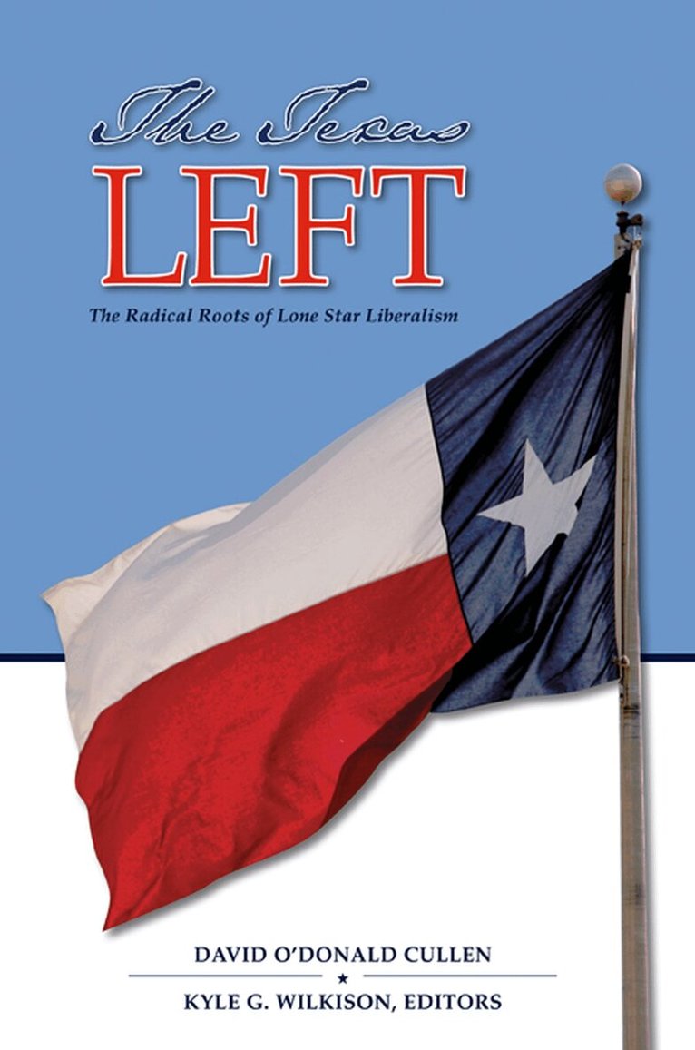 David O'Donald, Kyle G. Wilkison, Cullen Wilkison - Texas Left, Häftad. Tillgänglighet: Tillfälligt slut