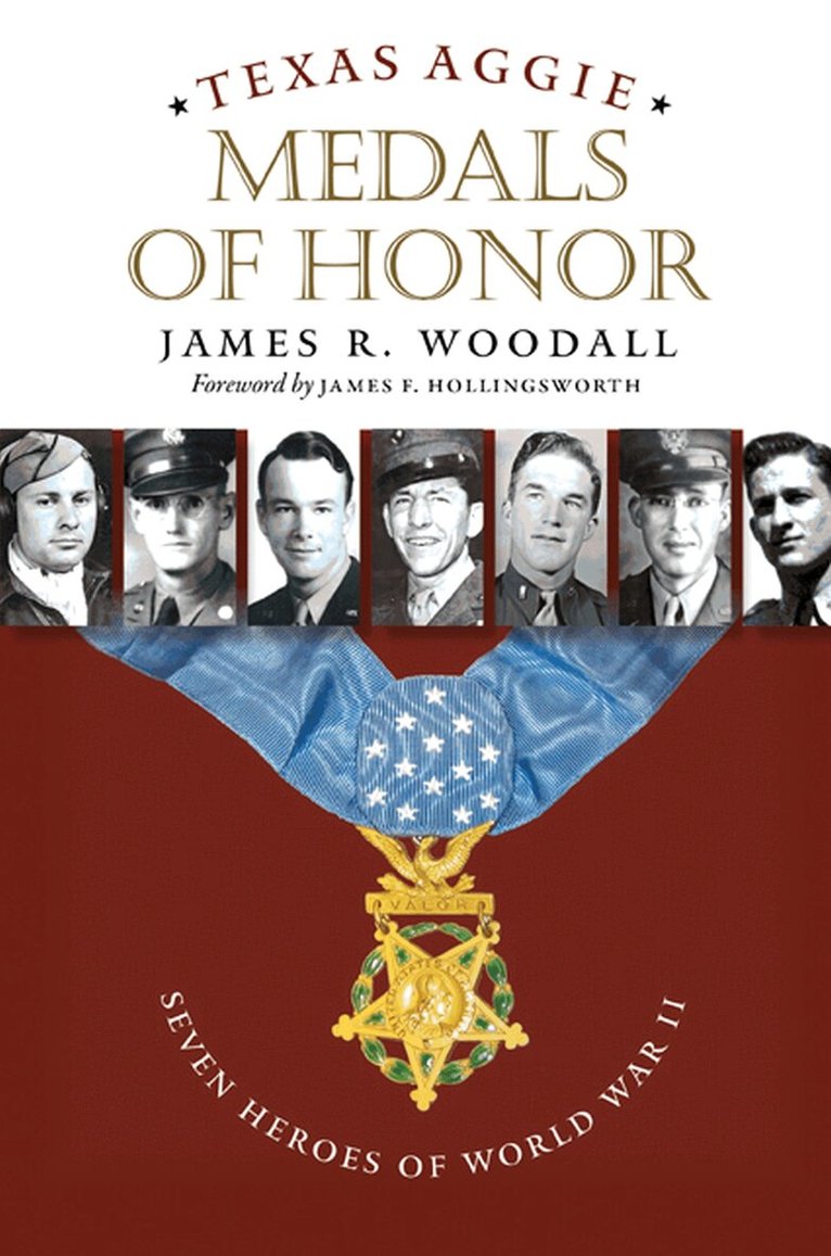 James R. Woodall - Texas Aggie Medals of Honor, Inbunden. Tillgänglighet: Tillfälligt slut