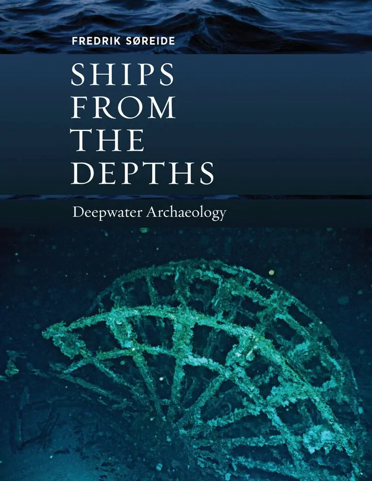 Fredrik Soreide - Ships from the Depths, Inbunden. Tillgänglighet: Tillfälligt slut