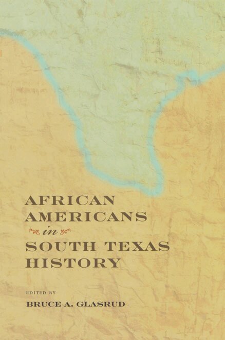 Bruce A. Glasrud - African Americans in South Texas History, Häftad. Tillgänglighet: Tillfälligt slut